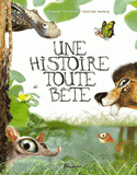 Une histoire toute bête