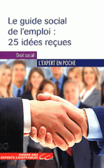 Le guide social de l'emploi : 25 idées reçues