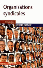 Organisations syndicales. Aspects juridiques, fiscaux, sociaux et comptables