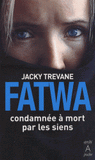 Fatwa. Condamnée à mort par les siens