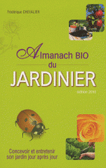 Almanach bio du jardinage
édition 2010