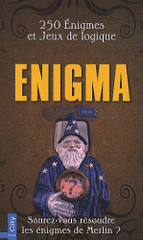 Enigma. 250 Enigmes et Jeux de logique