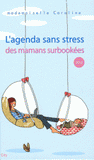 L'agenda sans stress (des mamans surbookées) 2012