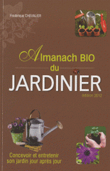 Almanach bio du jardinier
édition 2012