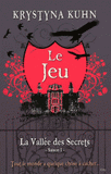 La Vallée des Secrets Tome 1
Le Jeu
