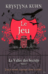 La Vallée des Secrets Tome 1
Le Jeu