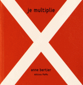 Je multiplie