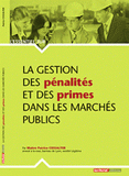 La gestion des pénalités et des primes dans les marchés publics