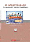 La mobilité durable - Les aides aux transports urbains