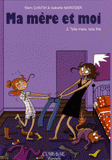 Ma mère et moi. Tome 2