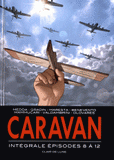 Caravan Intégrale Tomes 8 à