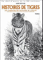 Histoires de tigres Tome 1
Les gardiens du royaume de Joseon