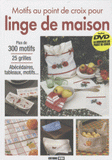 Motifs au point de croix pour linge de maison
avec 1 DVD