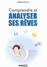 Comprendre et analyser ses rêves