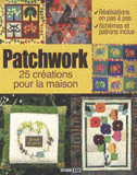 Patchwork, 25 créations pour la maison