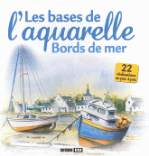 Les bases de l'aquarelle. Bords de mer