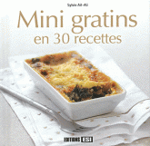 Mini gratins en 30 recettes