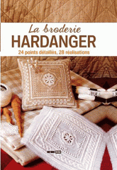 La broderie Hardanger. 24 points détaillés, 28 réalisations