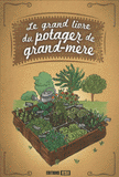 Le grand livre du potager de grand-mère