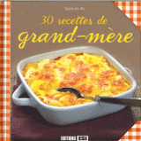 30 recettes de grand-mère
