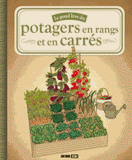 Le grand livre des potagers en rangs et en carrés