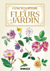 L?encyclopédie des fleurs du jardin