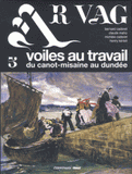 Ar vag. Tome 5, Voiles au travail du canot-misaine au dundée