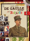 De Gaulle raconté aux enfants
avec 1 CD audio