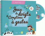 Jeux de doigts et comptines à gestes
avec 1 CD audio