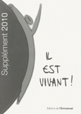Il est vivant ! 
Supplément 2010 grand format