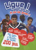 Ligue 1 Saison 2010-2011. A toi de jouer !