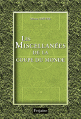 Les Miscellanées de la Coupe du monde