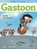 Gastoon Tome 1
Gaffe au neveu !