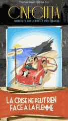 Cinecittà. Manifeste anti-crise et pro-graisse