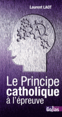 Le Principe catholique à l'épreuve