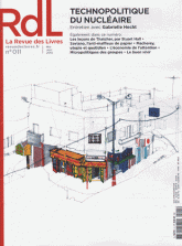 La revue des livres N° 11, Mai-juin 2013
Technopolitique du nucléaire