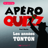 Apéro Quizz. Les années tontons