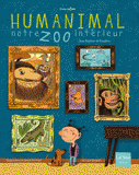 Humanimal, notre zoo intérieur