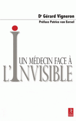 Un médecin face à l'invisible