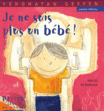 Je ne suis plus un bébé !