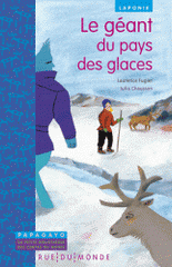 Le géant du pays des glaces. Un conte de Laponie