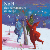 Noël des ramasseurs de neige. (Quand elle tombe à Noël)