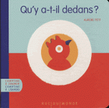 Qu'y a-t-il dedans ? Qu'y a-t-il dessus ?