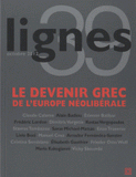 Lignes N° 39, octobre 2012
Le devenir grec de l'Europe néolibérale