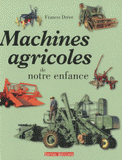 Machines agricoles de notre enfance