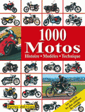 1000 motos. Histoire, Modèles, Technique