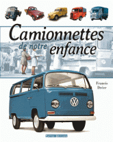 Camionnettes de notre enfance. 1945-1975