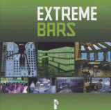 Extreme Bars. Edition trilingue français-anglais-néerlandais