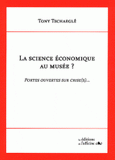 La science économique au musée ?. Portes ouvertes sur crise(s)...