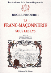 La franc-maçonnerie sous les lys